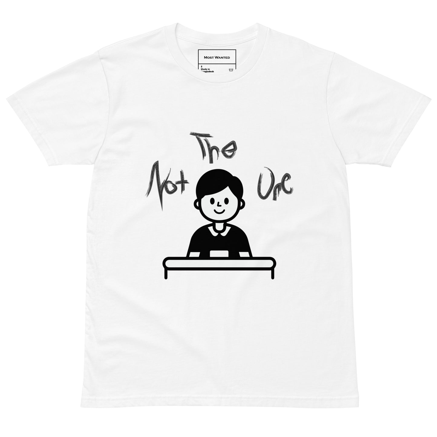 Not The One- (Who Me)- (Original  Graphic Tee)  Most Wanted⭐⭐⭐