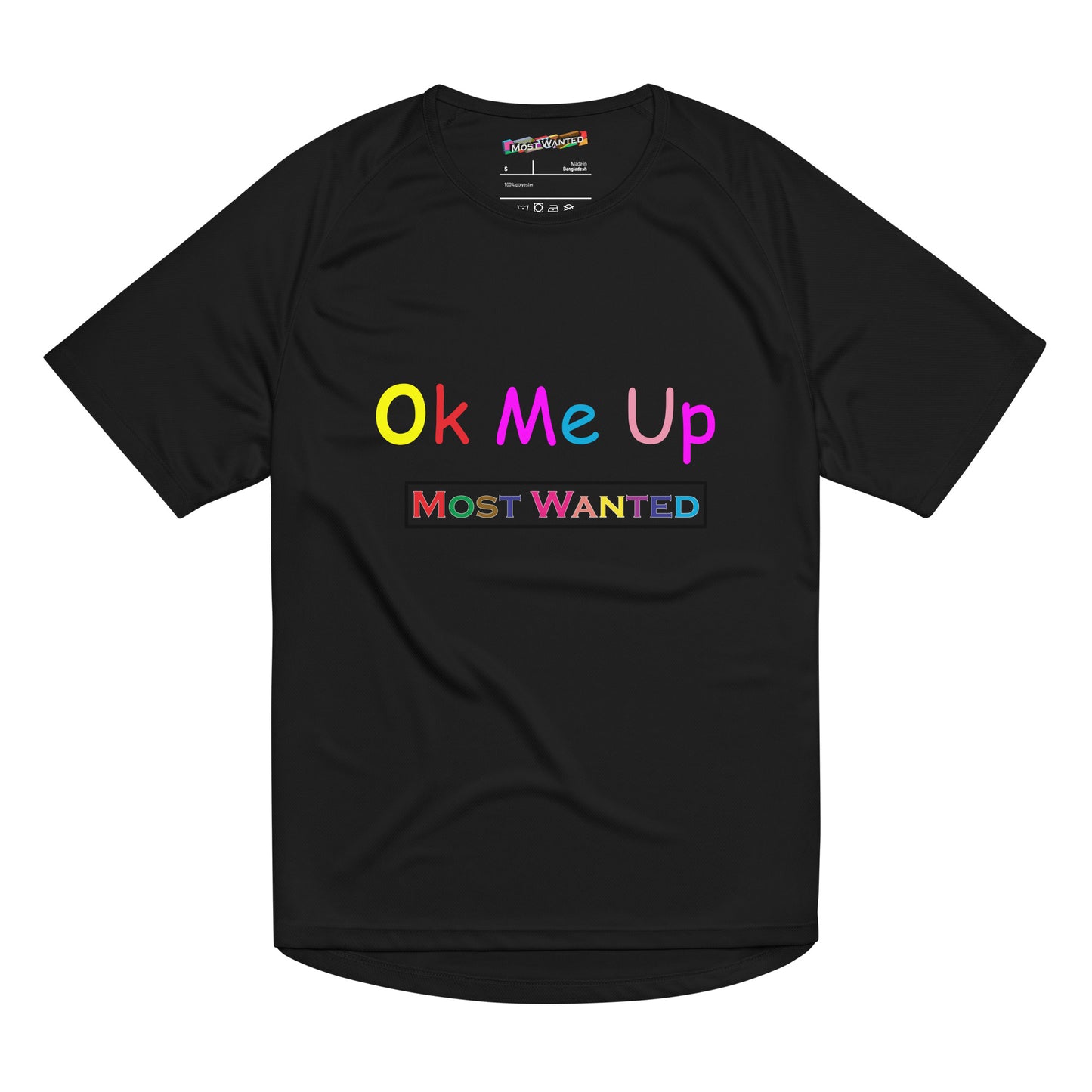 Ok Me Up (Most Wanted) Unisex sports Tee jersey